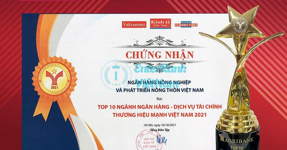 Review ngân hàng NN & PT Nông Thôn Việt Nam có uy tín không? 12 Top 10 Thương hiệu mạnh Việt Nam lĩnh vực Tài chính - Ngân hàng năm 2021 (Tạp chí Kinh tế Việt Nam – VnEconomy - Vietnam)