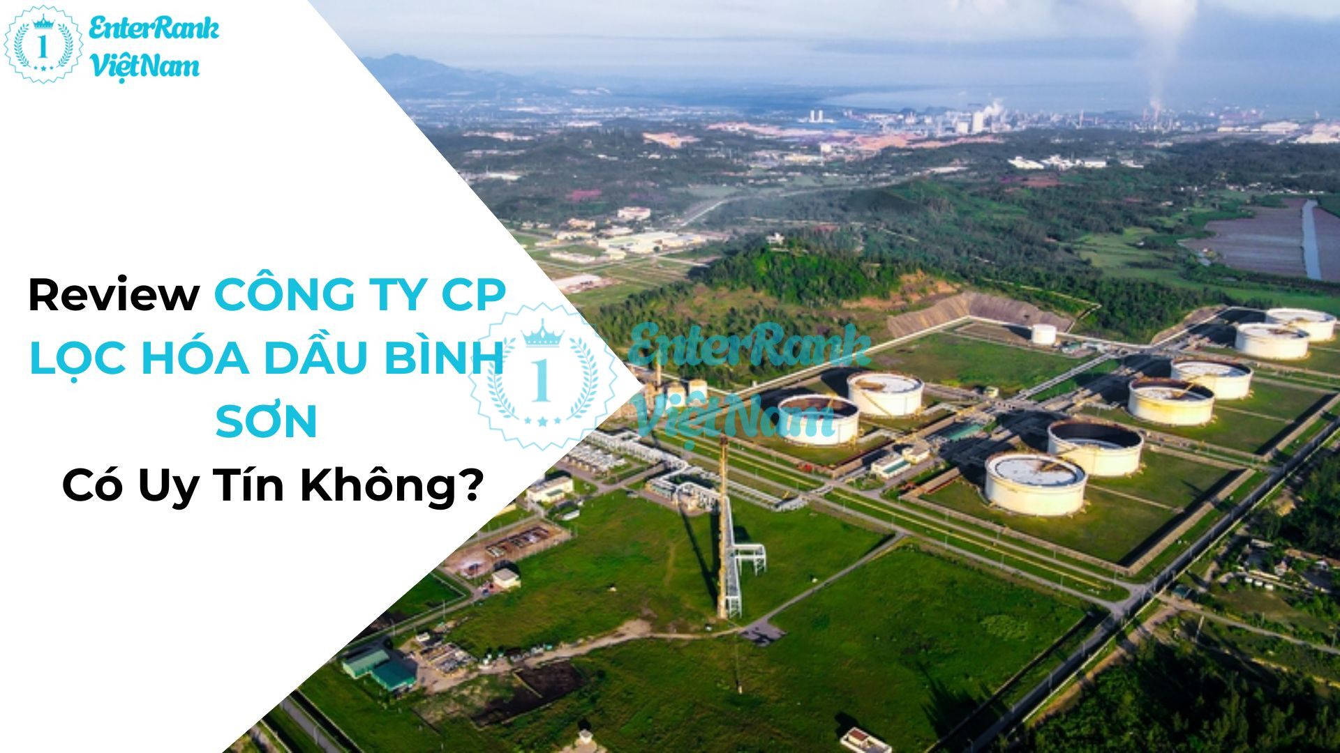 Review CÔNG TY CP LỌC HÓA DẦU BÌNH SƠN Có Uy Tín Không